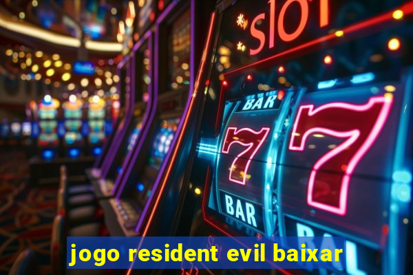 jogo resident evil baixar